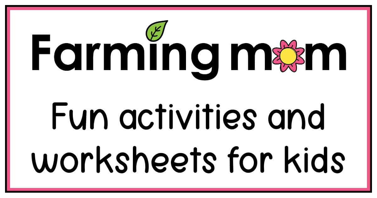 Farming mom fun activities and worksheets for kids